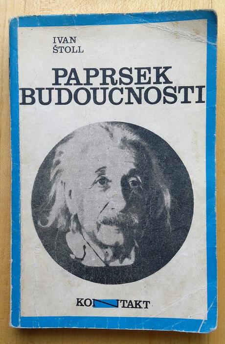 Paprsek budoucnosti, ivan štoll, 
