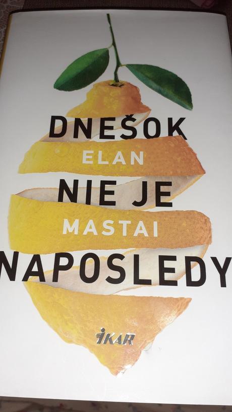Dnešok nie je naposledy - elan mastai,