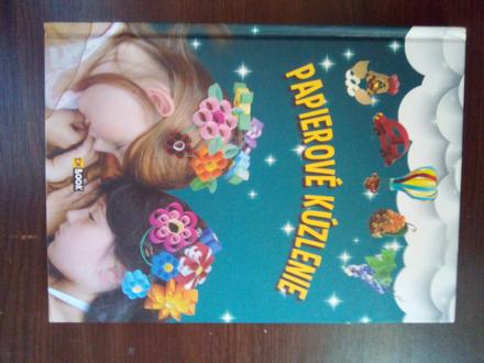 Ručné výrobky z papiera - tvorivá kniha pre deti,