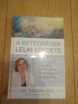 Dr. csomai zita - a betegségek lelki eredete,