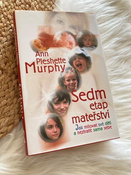 Sedm etap mateřství ann pleshette murphy (2005),