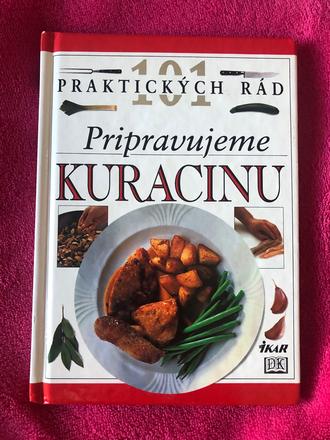 101 praktických rád - pripravujeme kuracinu, 