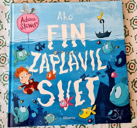 Ako fin zaplavil svet,