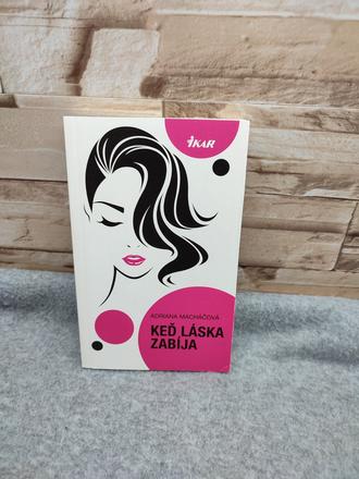Keď láska zabíja - adriana macháčová, 