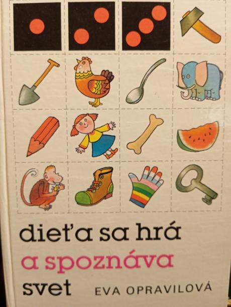 Dieťa sa hrá a spoznáva svet ô, 