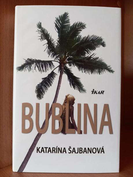 Bublina - katarína šajbanová, vydanie z roku 2009,