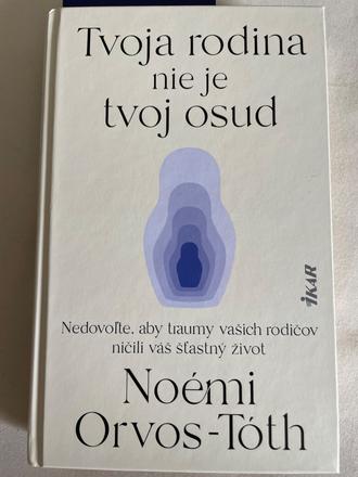 Tvoja rodina nie je tvoj osud - noémi orvos-tóth,