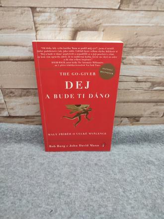Dej a bude ti dáno cz - bob burg a john david mann,