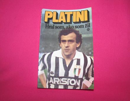 Hral som, ako som žil      michel platini, 
