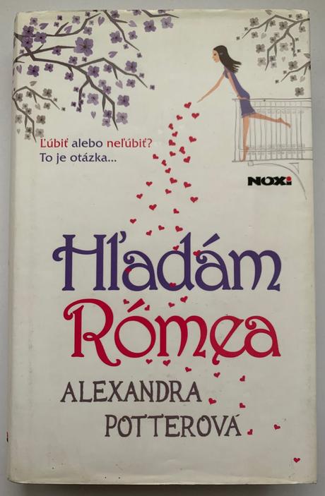 Alexandra potter - hľadám rómea, 