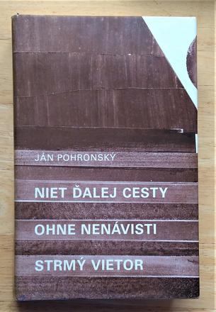 Niet ďalej cesty, ohne nenávisti, strmý vietor, 