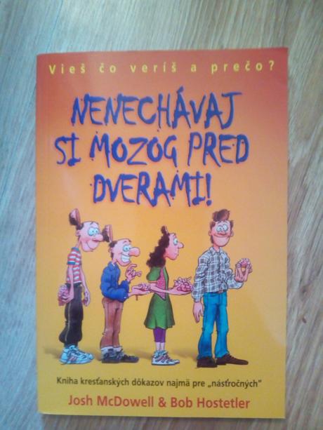 Nenechávaj si mozog pred dverami, 