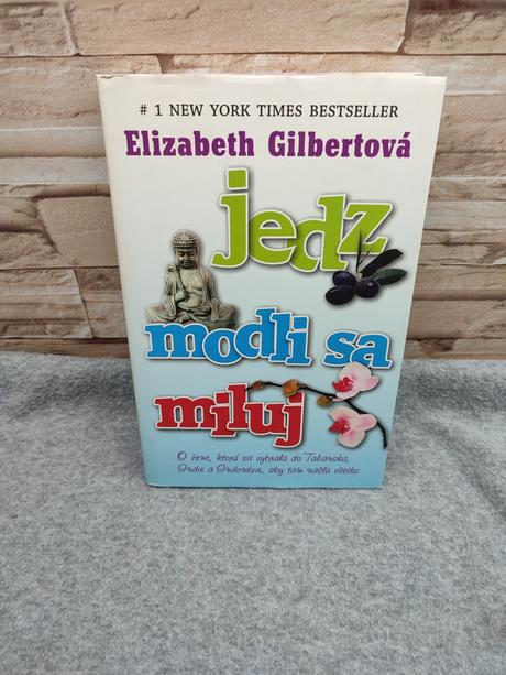 Jedz, modli sa a miluj - elizabeth gilbert 2008, 