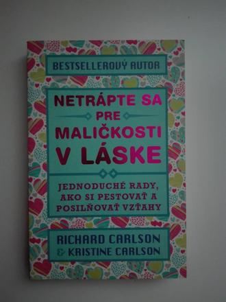 Netrápte sa pre maličkosti v láske,
