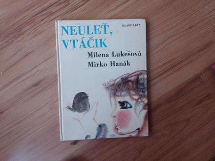 Neulet vtáčik rozpravky,