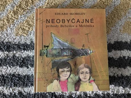 Neobyčajné príhody bebešku a melónika-1. vyd.1990, 