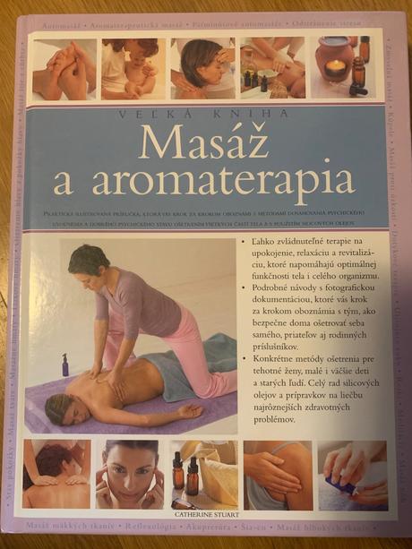 Veľká kniha masáž a aromaterapia, 