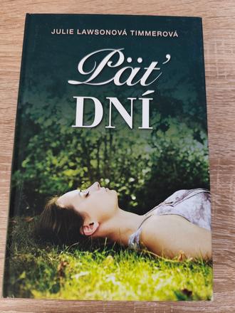 Päť dní - julie lawson timmer, 