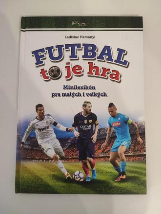 Futbal to je hra, 