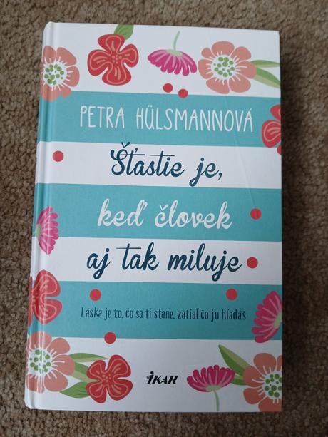 Kniha šťastie je keď človek aj tak miluje,