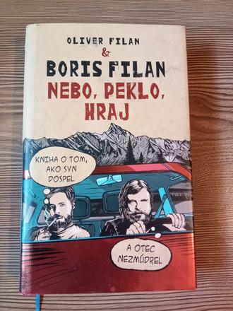 Nebo, peklo, hraj - boris filan, oliver filan,
