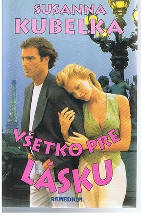 Všetko pre lásku,