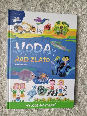 Voda nad zlato, 