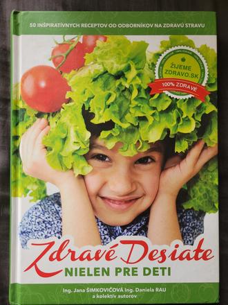 Zdrave desiate - nielen pre deti,