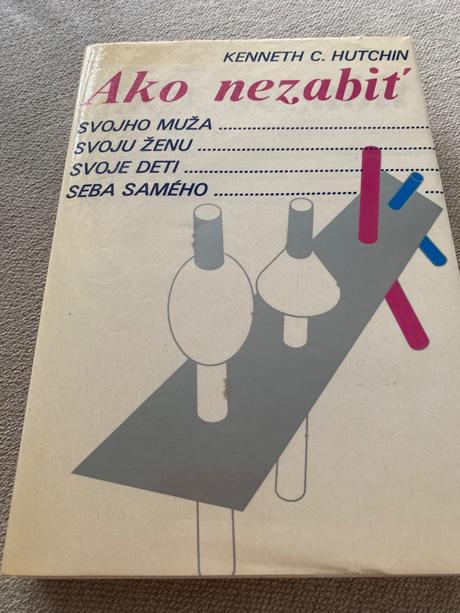 Ako nezabiť svojho muža, ženu, deti, seba samého,