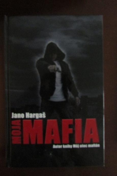 Jano hargas moja mafia,