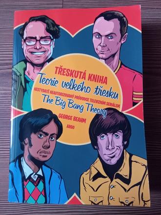 Třeskutá kniha teorie velkého třesku - george beah,