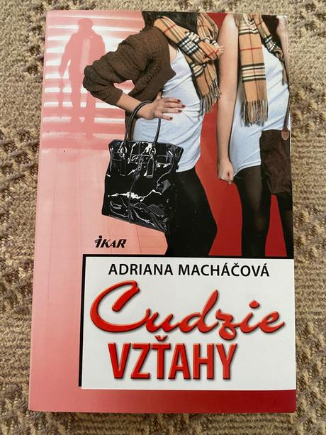 Cudzie vzťahy adriana macháčová,
