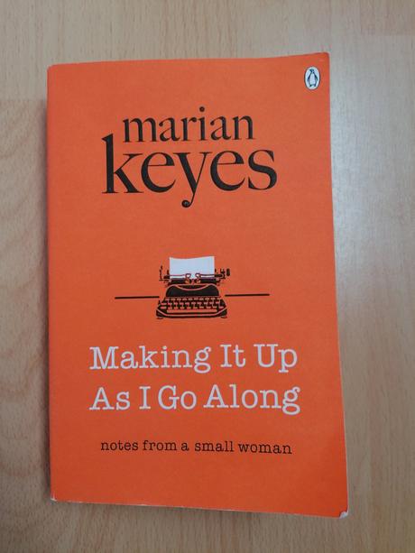 Marian keyes - making it up as i go along, 
