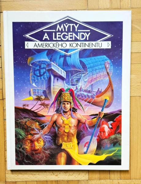 Kniha 'mýty a legendy amerického kontinentu',