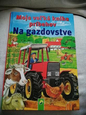 Moja veľká kniha príbehov na gazdovstve,