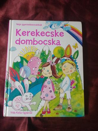 Kerekecske dombocska - népi gyermekmondókák,