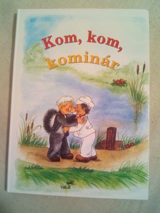 Kom , kom , kominár,