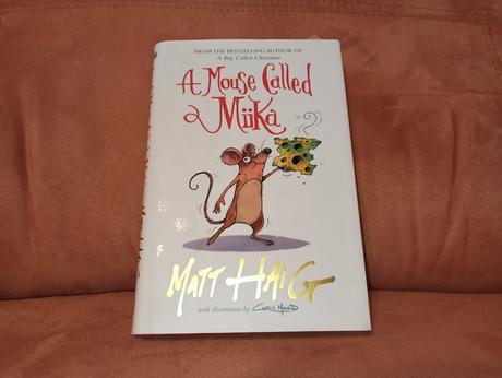Matt haig - a mouse called miika,