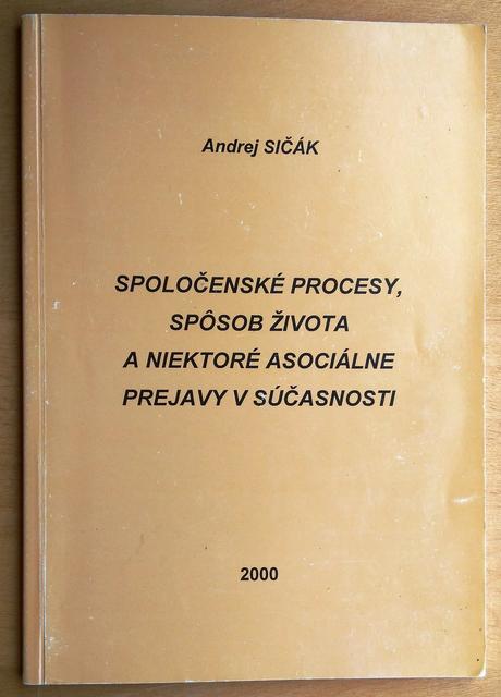 Spoločenské procesy, spôsob života a niektoré,