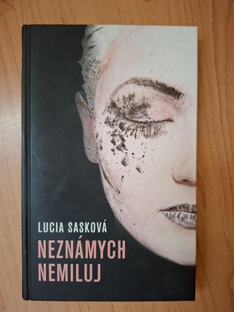 Lucia sasková - neznámych nemiluj,