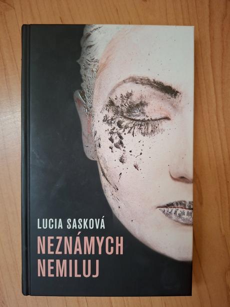 Lucia sasková - neznámych nemiluj,